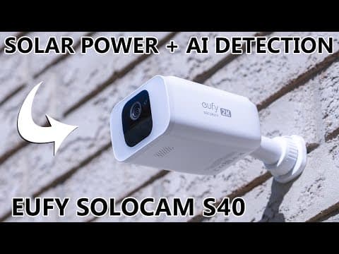 Eufy Solocam S40 Review - A Do It All Solar Powered Camera!