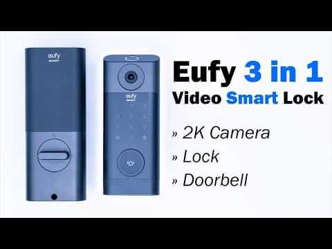 Eufy 3 in 1 Video Smart Lock - The Last Smart Lock You NEED!