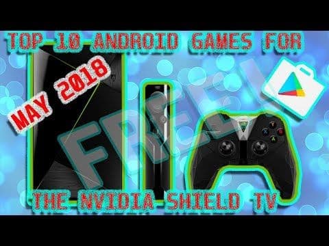 TOP 10 FREE ANDROID GAMES FOR THE NVIDIA SHIELD TV (with awesome graphics)