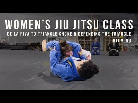 De la Riva to Triangle | Triangle Choke Defense and Escape | Teaching Women's Jiu Jitsu Class