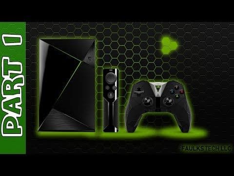 HOW TO SETUP NVIDIA SHIELD | Part 1 | 2018