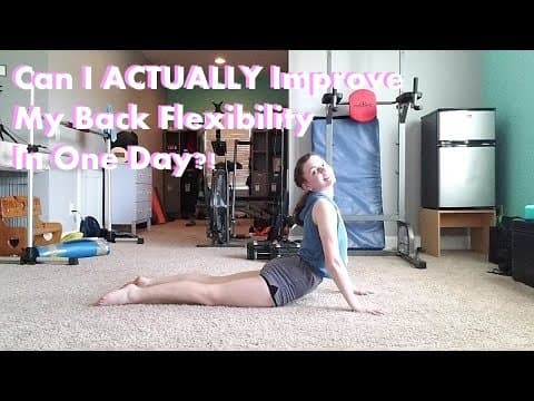 Can I ACTUALLY Improve My Back Flexibility In One Day?!