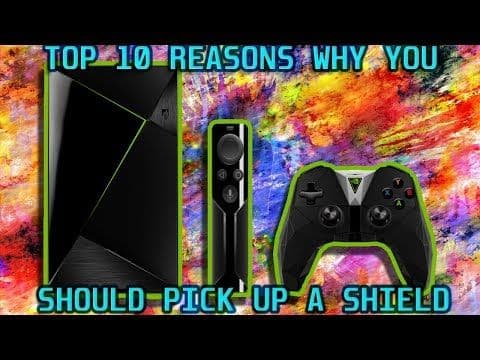TOP TEN REASONS WHY I LOVE MY SHIELD | Nvidia Shield TV Review