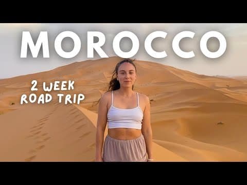 2 Weeks in MOROCCO 🇲🇦 Fez, Sahara Desert, Aït Benhaddou, Marrakech & Essaouira