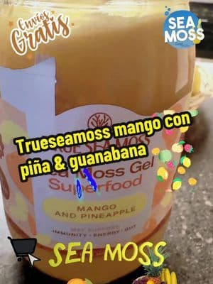 el true trueseamoss de piña con mango y guanábana sirve para cabello uñas piel sistema inmunológico detox @@trueseamoss##trueseamoss##seamoss##seamossbenefits##life##vida#tiktokshop #superfoodgel #thehydrationbundle #naturestruthvitamins #superfoodsgreensgummies #megafoodwomenswellnessbundle #itgirlvitamins #snapsupplementsbundle #maryruthshairvitamins #optimizemineralsandvitaminzbundle #naturewiseliquidmultivitamin #trueseamoss #seamoss #seamossbenefits #seamossgel #detox #musgomarino #musgo #musgodemar #mango #pina #pineapples #guanabana #familia #family