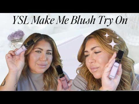YSL Make Me Blush Try On