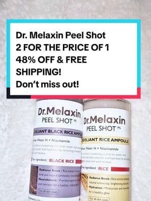Dr. Melaxin Peel Shot black and white rice duo is skincare you can use AT HOME EVERY 👏🏾 SINGLE 👏🏾 DAY! ... #drmelaxin #peelshot #exfoliating #niacinamideskincare #brighteningpeel #dullskin #deadskin #hyperpigmentation #skincareathome #beautifulskin #koreanskincare #FunInTheSun #TikTokShopSummerTurnUp #Fanttik5thAnniversary #superbrandday #QVCTikTokSuperBrandDay #alimenspro #Eomenie #IfYouKnowYouKnow #TikTokShopMemorialDay #TikTokShopRestock #tiktokshopcreatorpicks #creatorsearchinsights